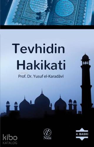 Tevhidin Hakikati | Yusuf El-Karadavi | Nida Yayıncılık