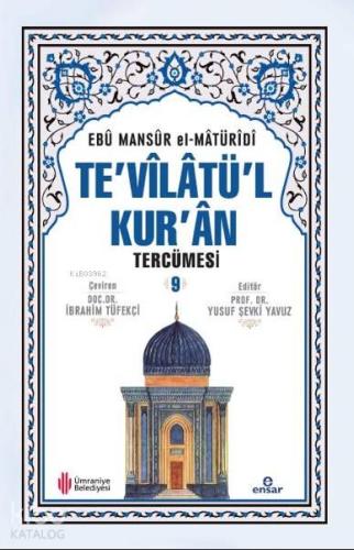 Te'vilatül Kur'an Tercümesi 9 | Ebu Mansur El-Matüridi | Ensar Neşriya