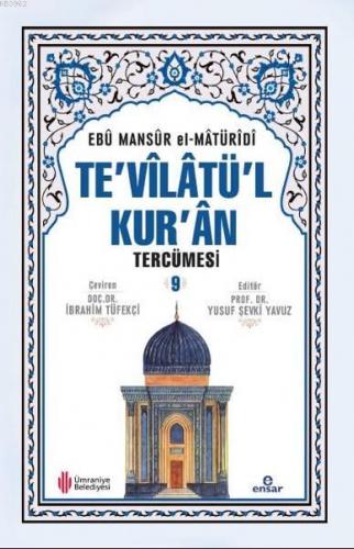 Te'vilatül Kur'an Tercümesi 9 | Ebu Mansur El-Matüridi | Ensar Neşriya