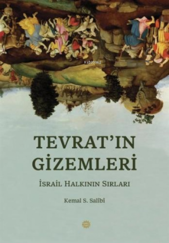 Tevrat'ın Gı̇zemlerı̇;İsrail Halkının Sırları | Kemal S. Salibi | Mahy