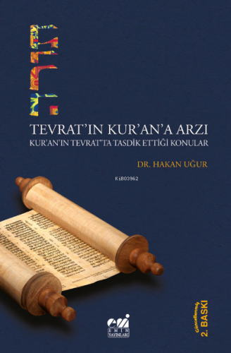 Têvrat'ın Kur'an'a Arzı; Kur'an'ın Tevrat'ta Tasdik Ettiği Konular | H