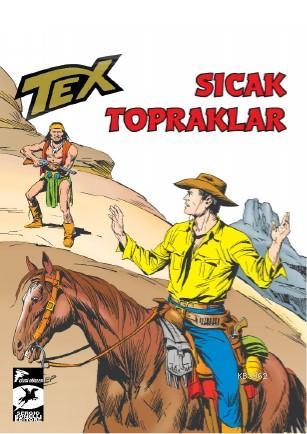 Tex Klasik Seri 48 - Sıcak Topraklar - Tehlikeli Soruşturma | Gianluig