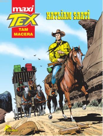 Tex Maxi 1 - Katliam Saati | Antonio Segura | Özer Sahaf - Çizgi Düşle