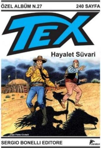 Tex Özel Seri 3; Hayalet Süvari | Mauro Boselli | Özer Sahaf - Çizgi D