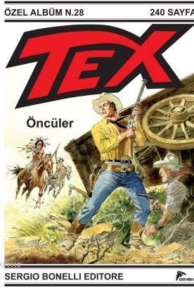 Tex Özel Seri 4; Öncüler | Mauro Boselli | Özer Sahaf - Çizgi Düşler