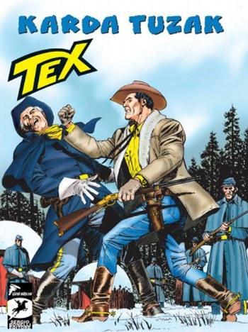 Tex Seri 31; Karda Tuzak | Tito Faraci | Özer Sahaf - Çizgi Düşler