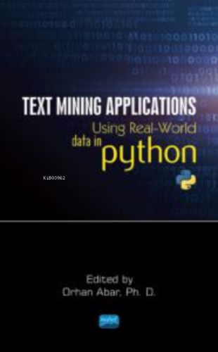 Text Mining Applications ;Using Real-World Data in Python | Orhan Abar