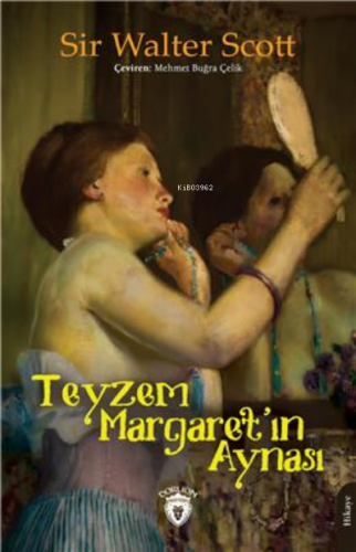 Teyzem Margaretın Aynası | Sir Walter Scott | Dorlion Yayınevi