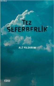 Tez Seferberlik | Ali Yıldırım | Çizgi Kitabevi