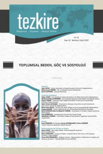 Tezkire 81. Sayı;Toplumsal Beden , Göç ve Sosyoloji | Kolektif | Tezki