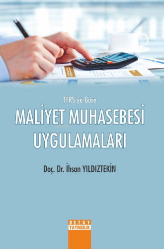 Tfrs Ye Göre Maliyet Muhasebesi Uygulamaları | İhsan Yıldıztekin | Det