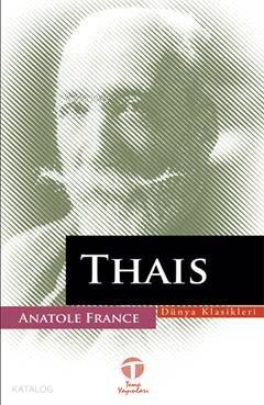 Thais | Anatole France | Tema Yayınları