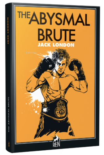 The Abysmal Brute | Jack London | Ren Kitap