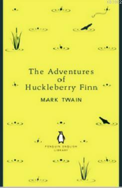 The Adventures of Huckleberry Finn (Penguin English Library) | Mark Tw