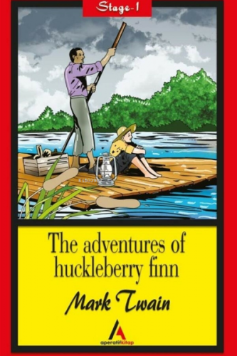 The Adventures Of Huckleberry Finn - Stage 1 | Mark Twain | Aperatif K