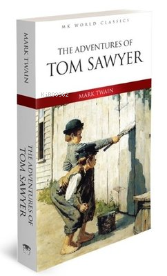 The Adventures Of Tom Sawyer - MK Word Classics | Mark Twain | MK Publ