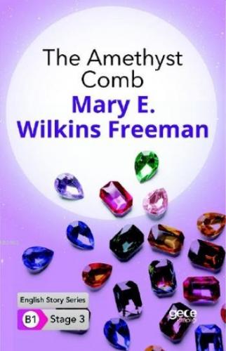 The Amethyst Comb İngilizce Hikayeler B1 Stage3 | Mary E. Wilkins Free