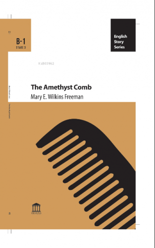 The Amethyst Comb | Mary Eleanor Wilkins Freeman | Olympia Yayınları