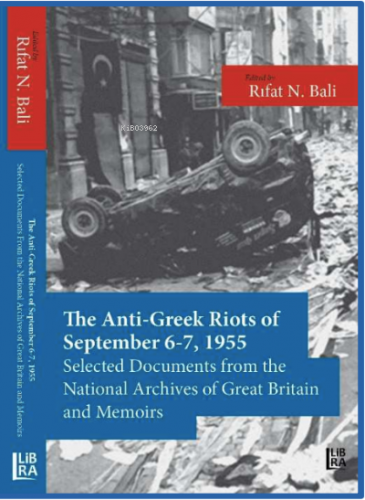 The Anti-Greek Riots of September 6-7, 1955 – Selected Documents From 