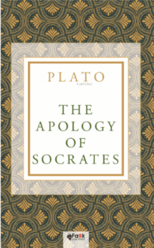 The Apalogy Of Socrates | Plato | Fark Yayınları