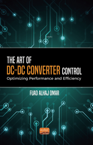 The Art of DC-DC Converter Control: Optimizing Performance and Efficie