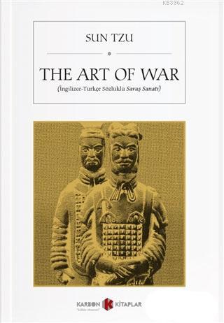 The Art of War (İngilizce-Türkçe Sözlüklü Savaş Sanatı) | Sun Tzu | Ka