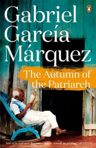 The Autumn of the Patriarch (Marquez 2014) | Gabriel Garcia Marquez | 