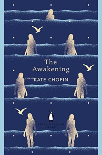 The Awakening | Kate Chopin | Penguin Classics