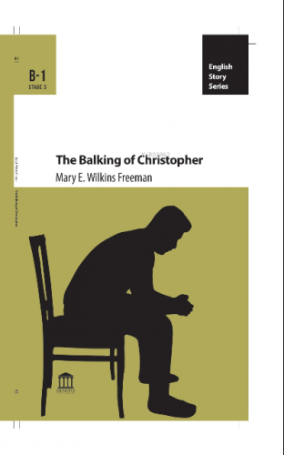 The Balking of Christopher | Mary E. Wilkins Freeman | Olympia Yayınla