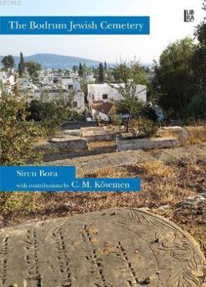 The Bodrum Jewish Cemetery | Siren Bora | Libra Kitap