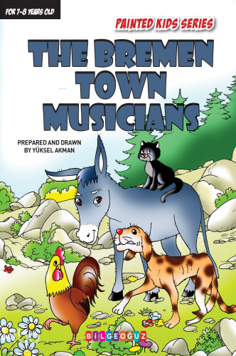 The Bremen Town Musicians | Yüksel Akman | Bilge Oğuz Yayınları