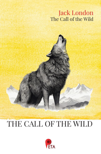 The Call of The Wild | Jack London | Peta Kitap