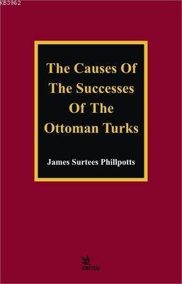 The Causes of The Successes of The Ottoman Turks | James Surtees Phill