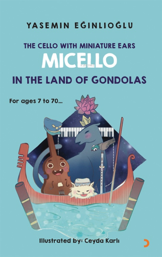 The Cello With Miniature Ears Micello In The Land Of Gondoals | Yasemi