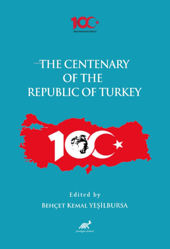 The Centenary of the Republic of Turkey (1923-2023) | Behçet Kemal Yeş