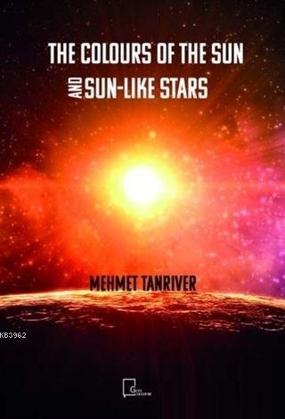 The Colours Of The Sun And Sun-Like Stars | Mehmet Tanrıverdi | Gece A