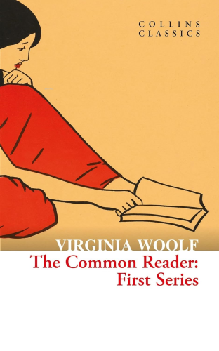 The Common Reader: First Series (Collins Classics) | Virginia Woolf | 