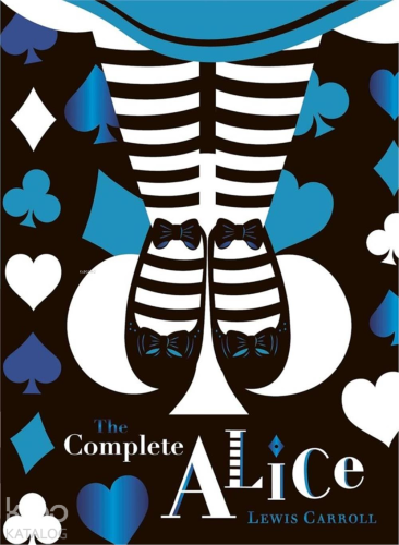 The Complete Alice | Lewis Carroll | Puffin Books