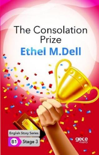 The Consolation Prize/ İngilizce Hikayeler B1 Stage3 | Ethel M. Dell |