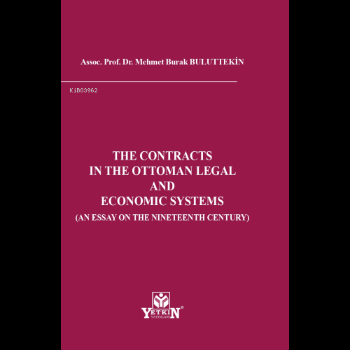 The Contracts In The Ottoman Legal And Economıc Sy | Mehmet Burak Bulu