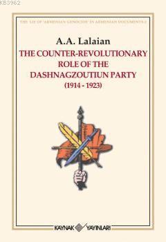 The Counter Revolutionary Role Of The Dashnagzoutiun Party | A. A. Lal