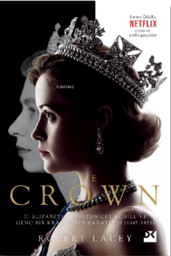 The Crown;II. Elizabeth, Winston Churchill ve Genç Bir Kraliçenin Yara