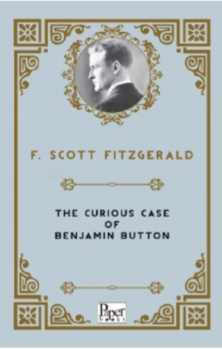 The Curious Case of Benjamin Button | Francis Scott Fitzgerald | Paper