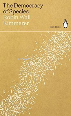 The Democracy of Species | Robin Wall Kimmerer | Penguin Classics