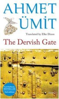 The Dervish Gate; Translated by Elke Dixon | Ahmet Ümit | Everest Yayı