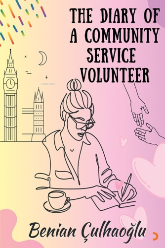 The Diary of A Community Service Volunteer | Benian Çulhaoğlu | Cinius