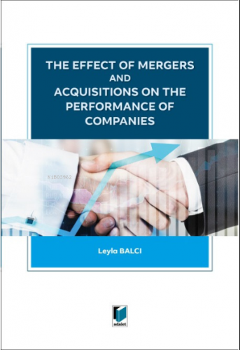 The Effect of Mergers and Acquisitions on The Performance of Companies