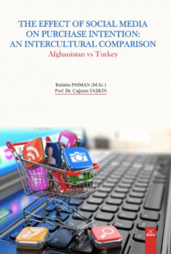 The Effect Of Socıal Medıa On Purchase Intentıon: An Intercultural Com