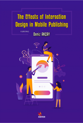 The Effects of Interaction Design in Mobile Publishing | Deniz Akçay |