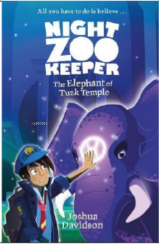 The Elephant of Tusk Temple (Night Zookeeper Paperback) | Joshua David